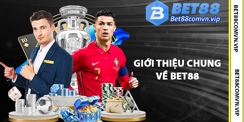 Giới thiệu chung về Bet88 – nhà cái top đầu 2025